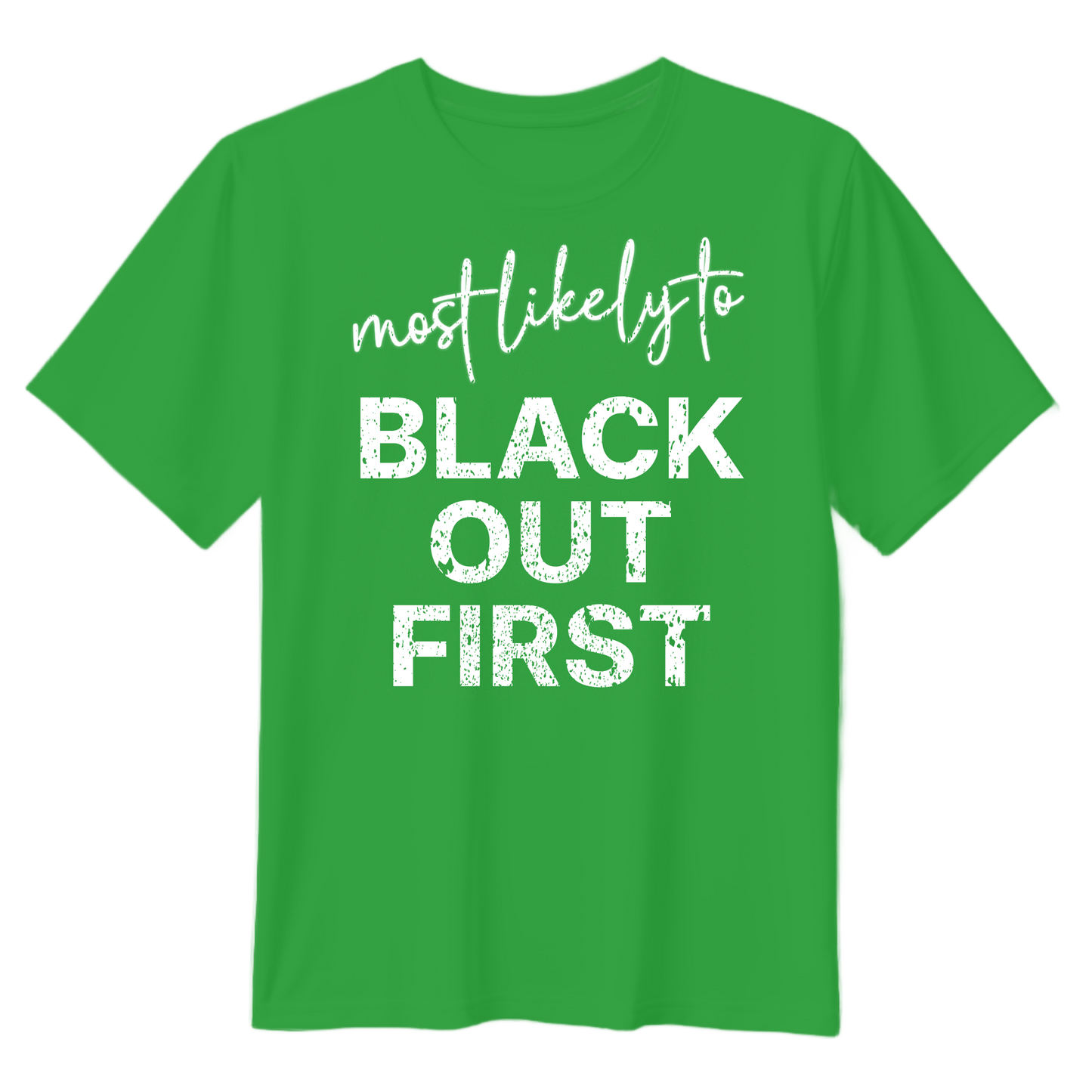 Most Likely To - Black Out First