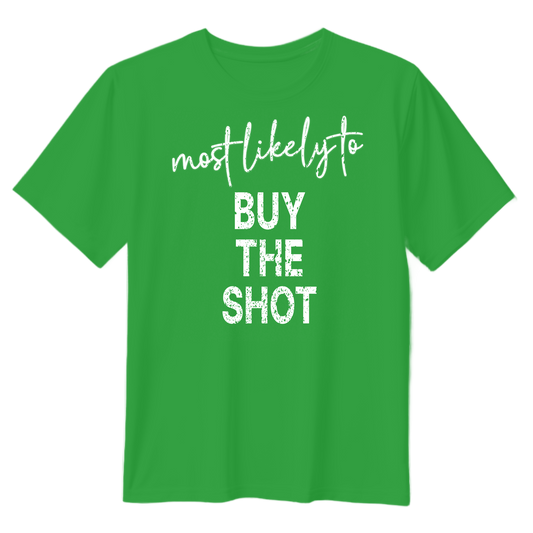 Most Likely To - Buy The Shot