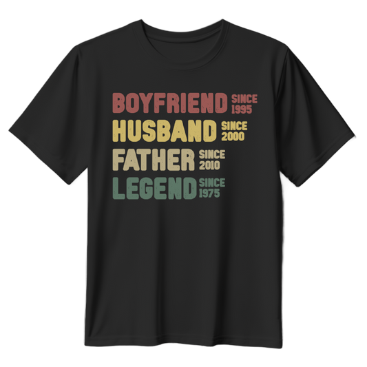 Boyfriend Husband Father Legend T-Shirt