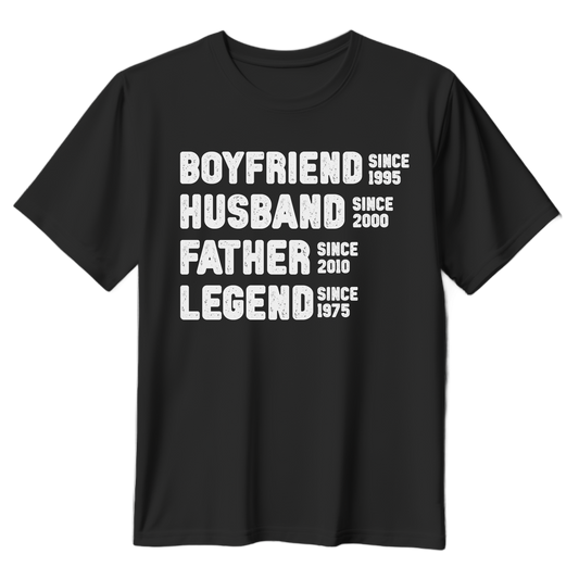 Boyfriend Husband Father Legend T-Shirt