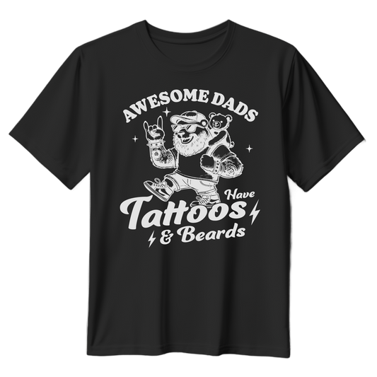 Awesome Dads Have Tattoos & Beards
